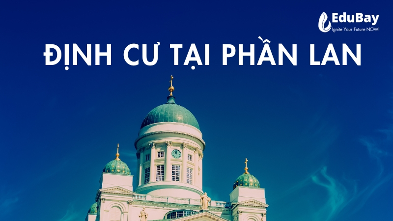 Định cư Phần Lan sau du học