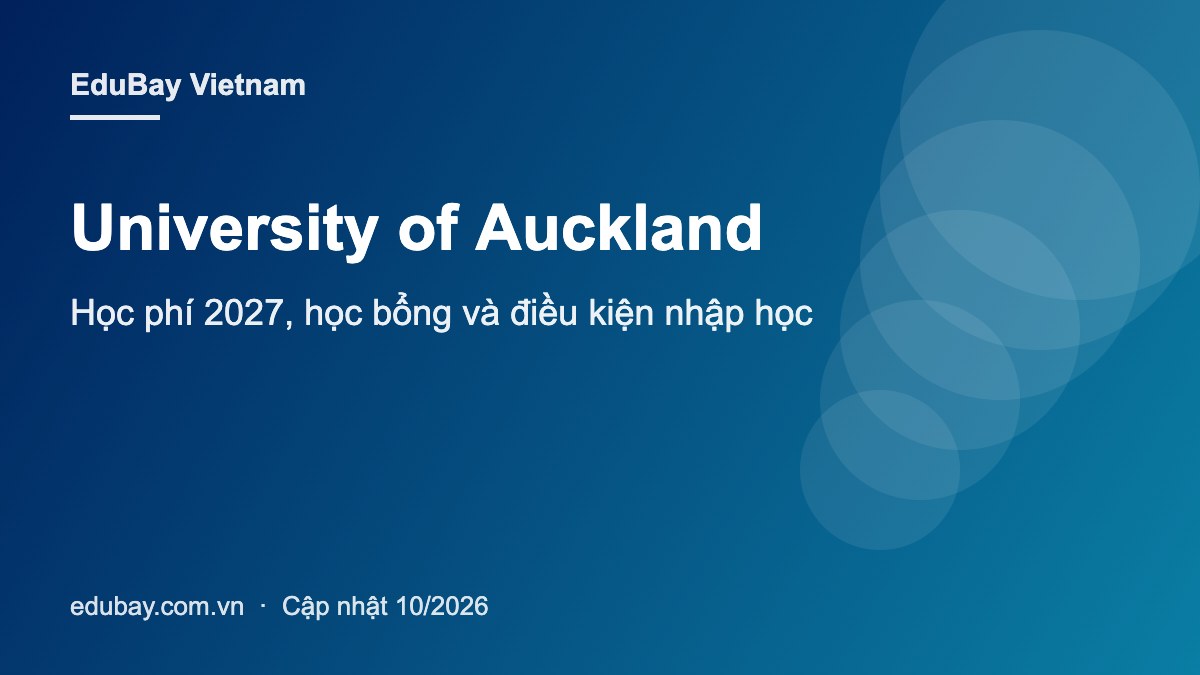 University of Auckland học phí và học bổng
